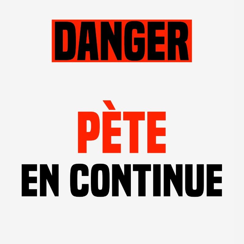 Danger pète en continue