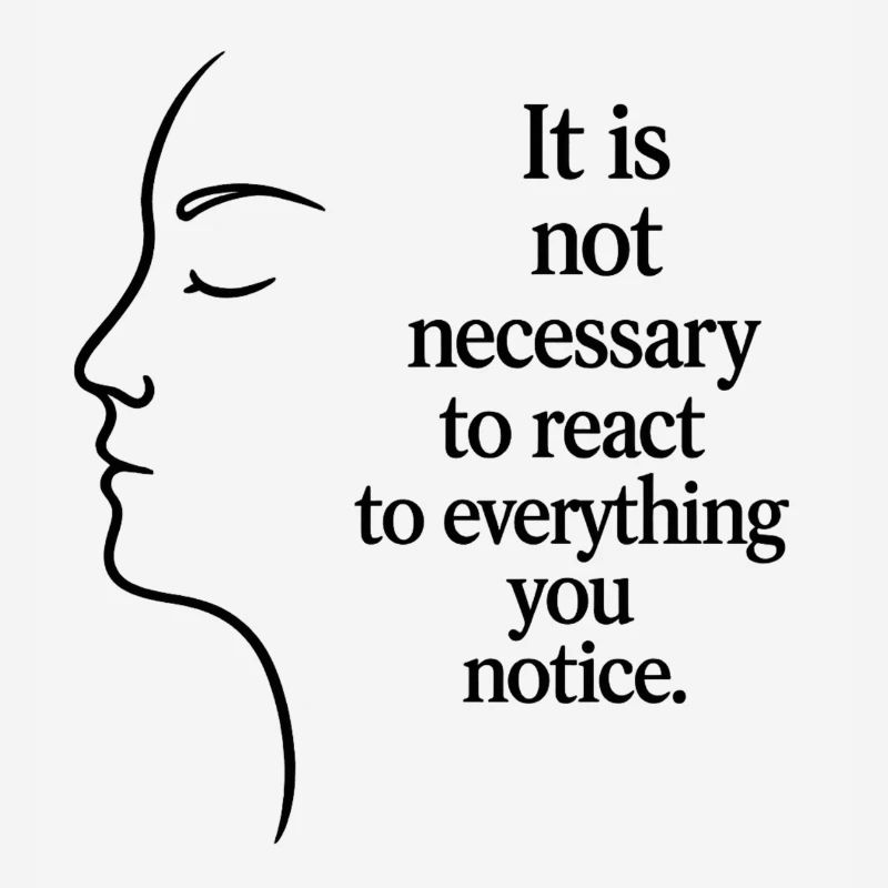 Observation without reaction