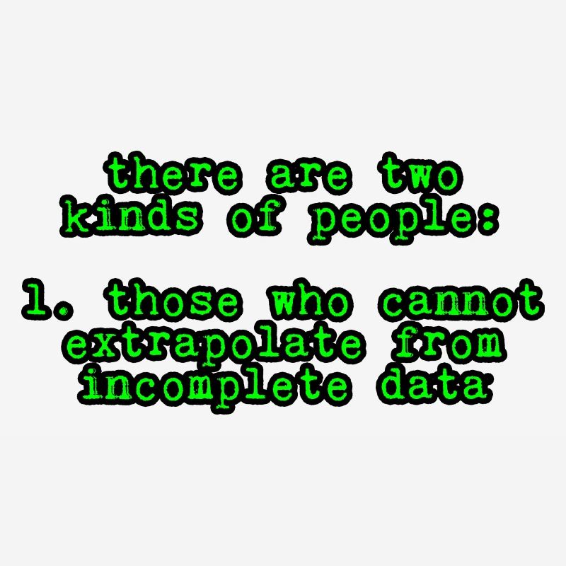 Those Who Cannot Extrapolate From Incomplete Data4