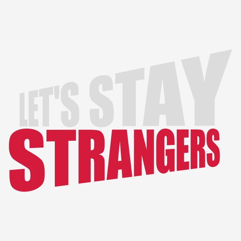 Citation Restons Strangers