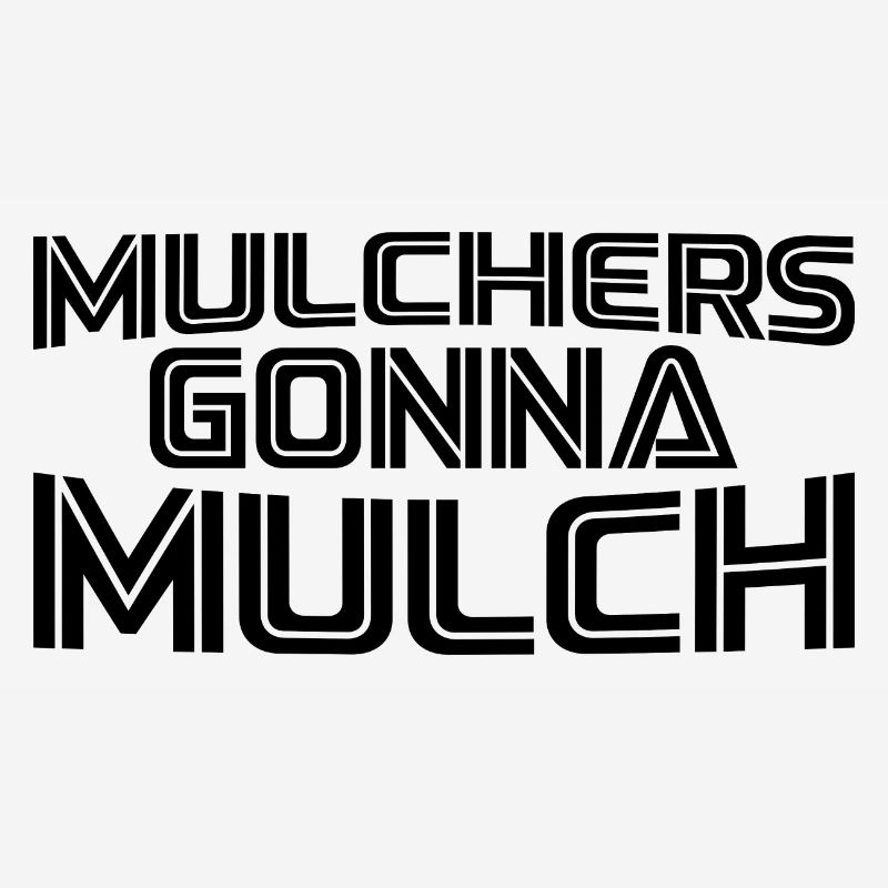 Mulchers going to Mulch 3
