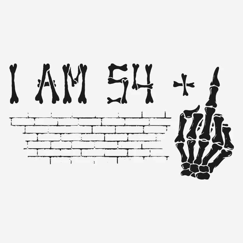 Ich bin 54 plus Mittelfinger - 55. Geburtstag