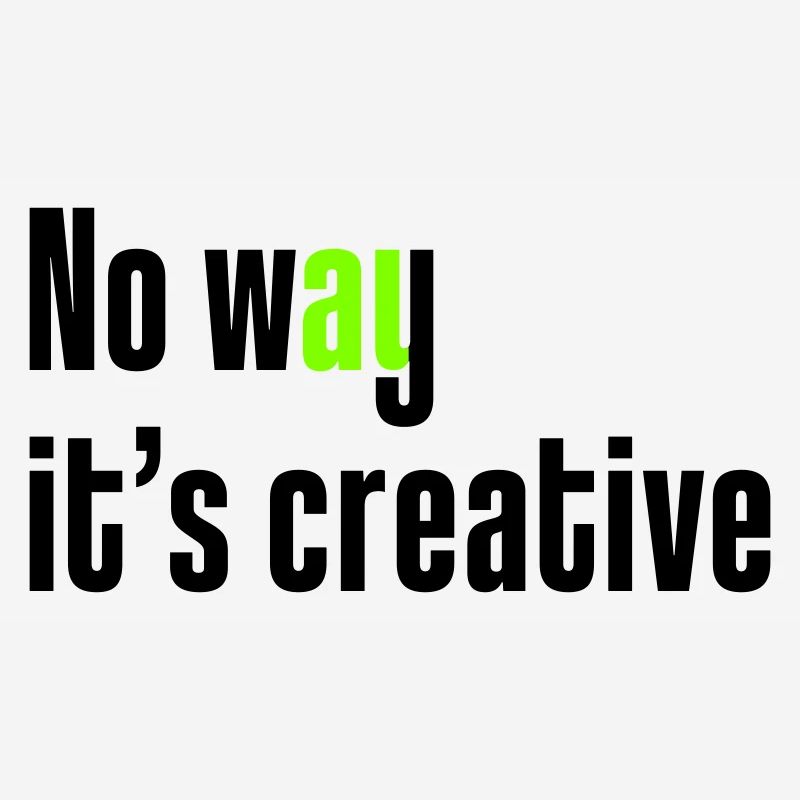 Pas question que ce soit créatif