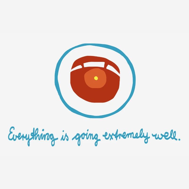 HAL Everything is going extremely well