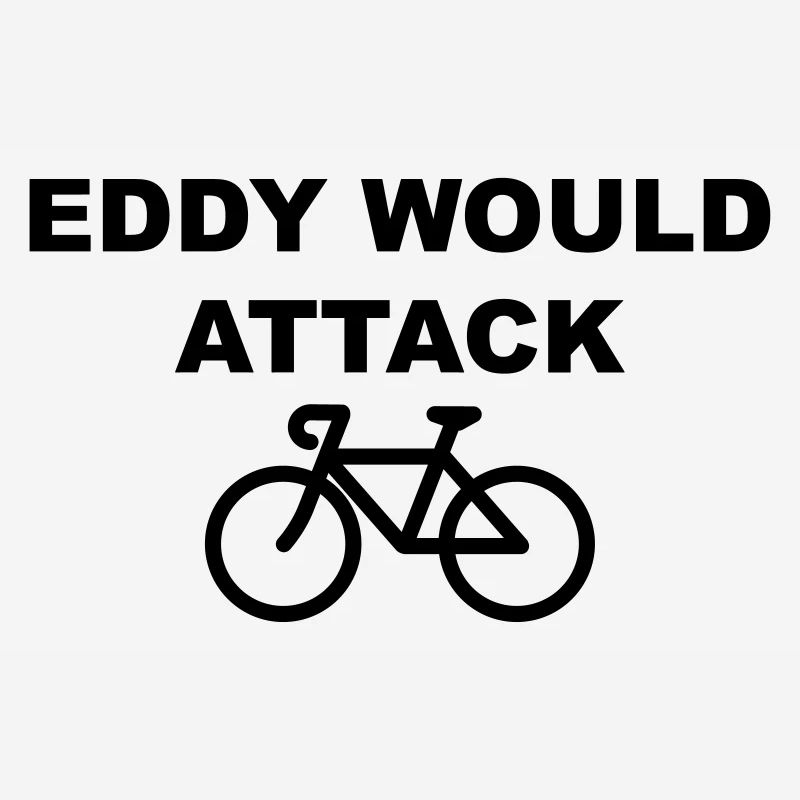 Eddy Would Attack