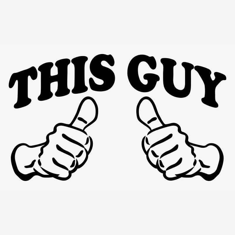 This Guy (Custom)