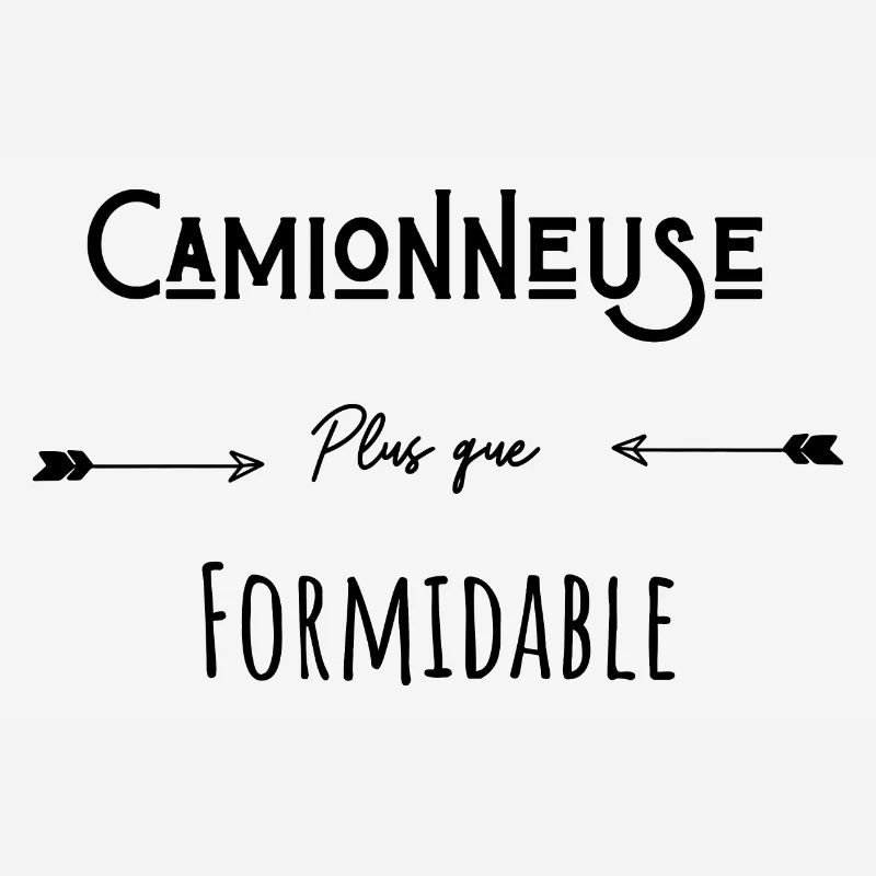 Camionneuse plus que formidable humour citation
