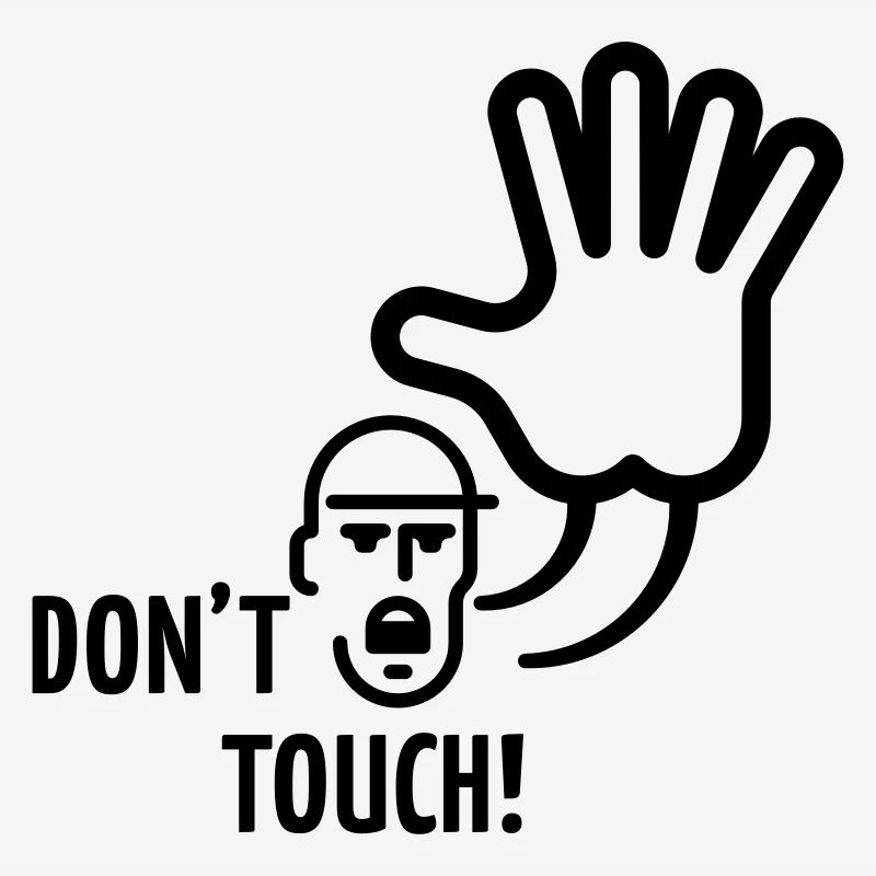 Don't Touch!