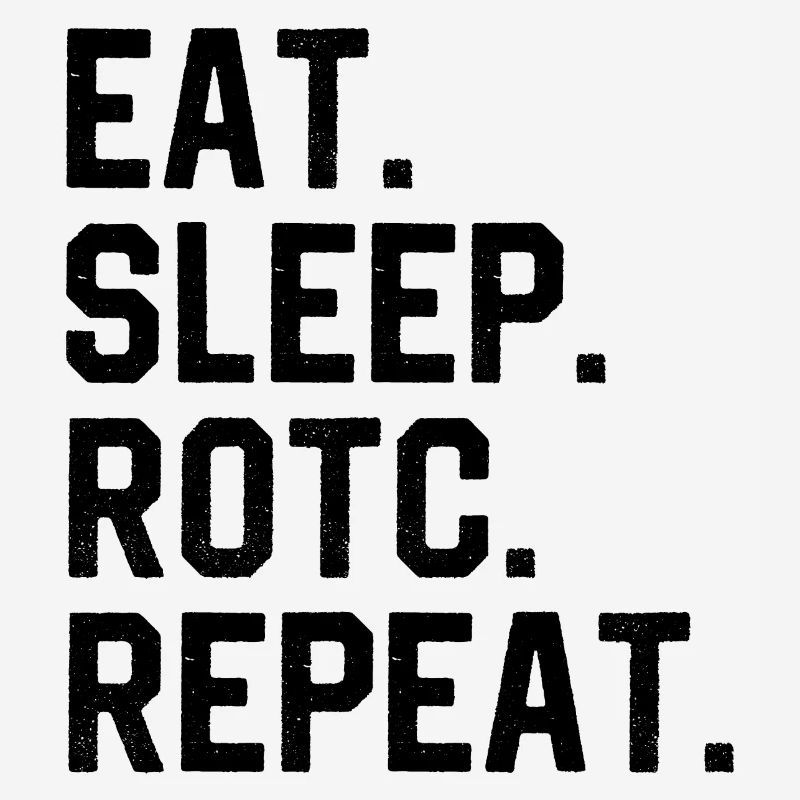 Manger Dormir ROTC Répéter