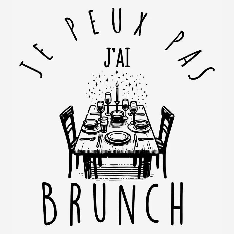 I can't, I have brunch.