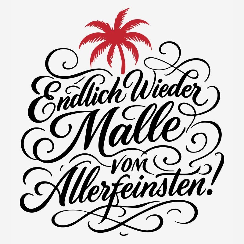 Endlich Malle Spruch Urlaub