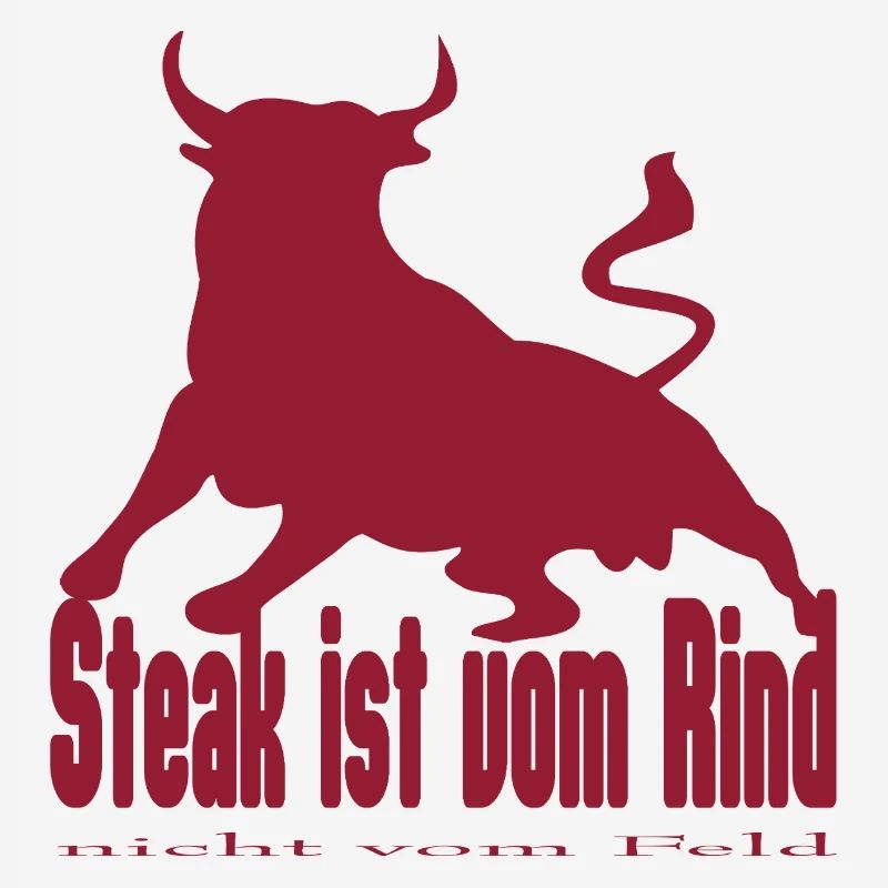 Steak is Beef - King Bull Silhouette