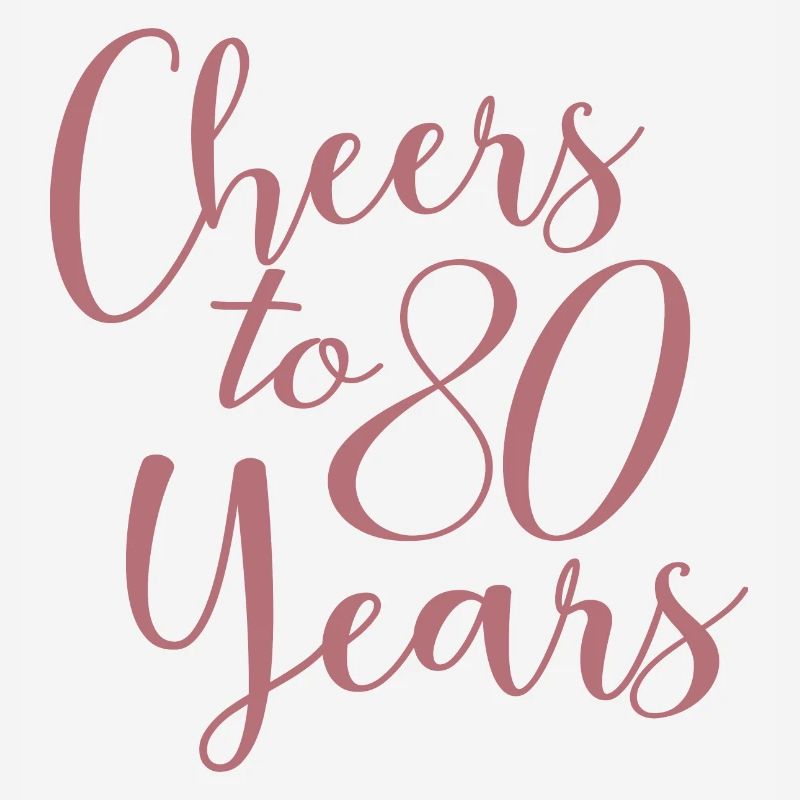 Vive le 80e anniversaire de ses 80 ans