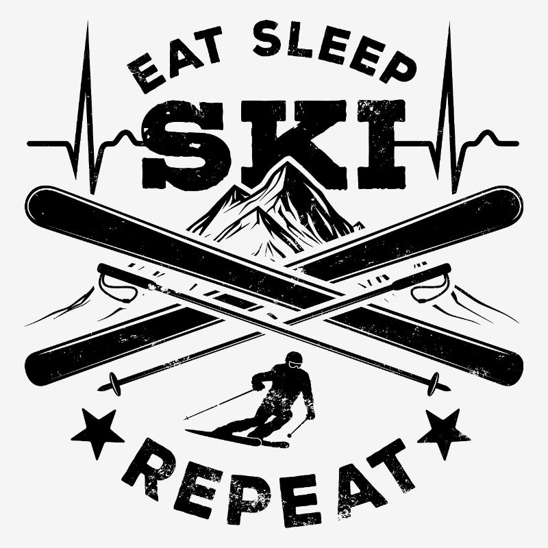 Manger Dormir Ski Répéter - Ski - Ski