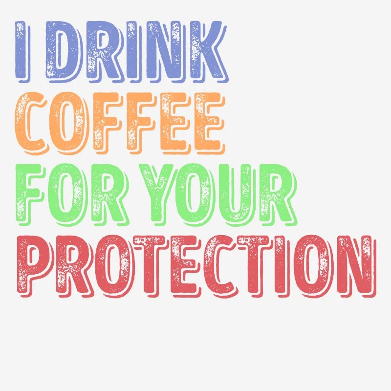 Caffeine Coffee Humorous Statement Coffee Lovers