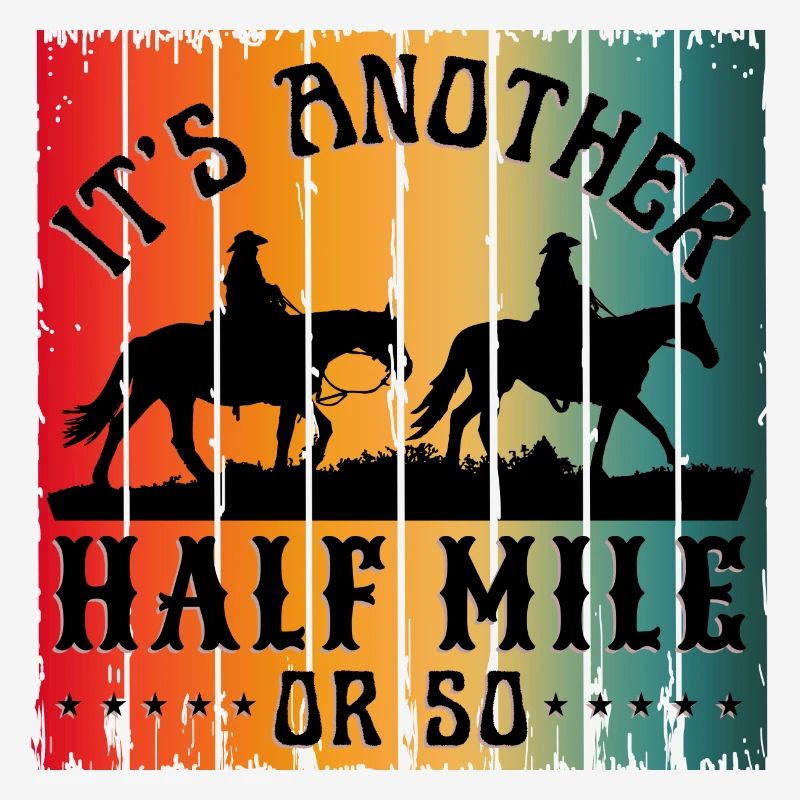 IT S ANOTHER HALF MILE OR SO