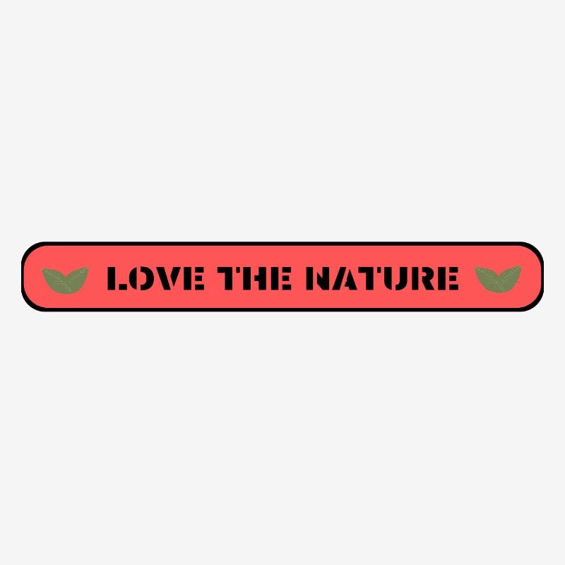 LOVE THE NATURE