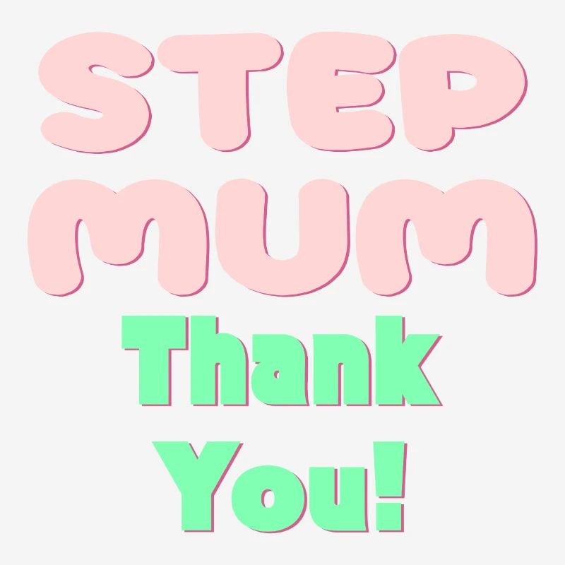 STIEFMUTTER DANKE - MUTTERTAG