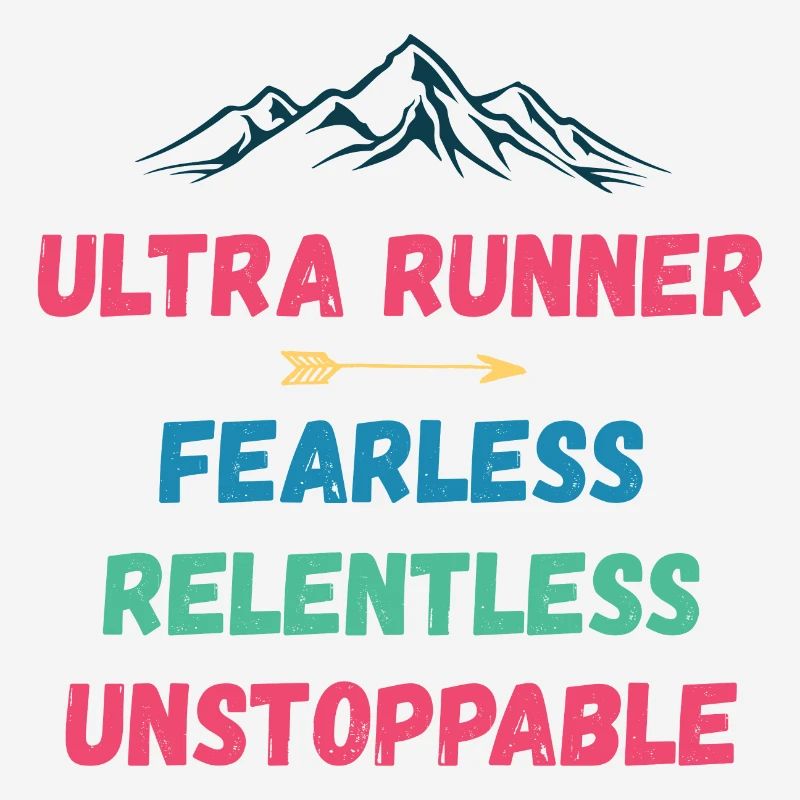 Ultra Runnner - Intrépide. Implacable. Imparable.