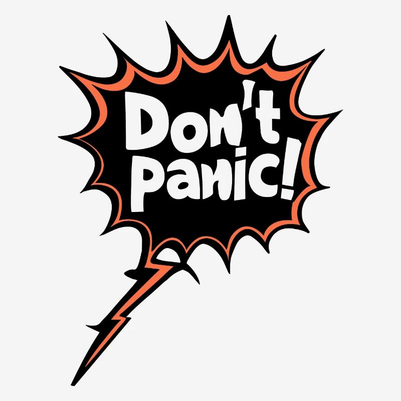 Don't Panic! Funny Saying Quote Statement