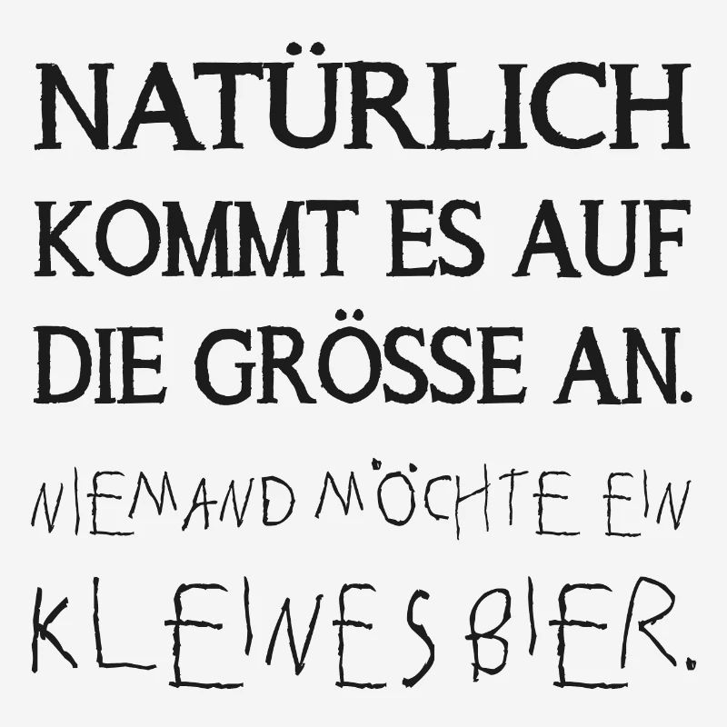 niemand möchte ein kleines bier