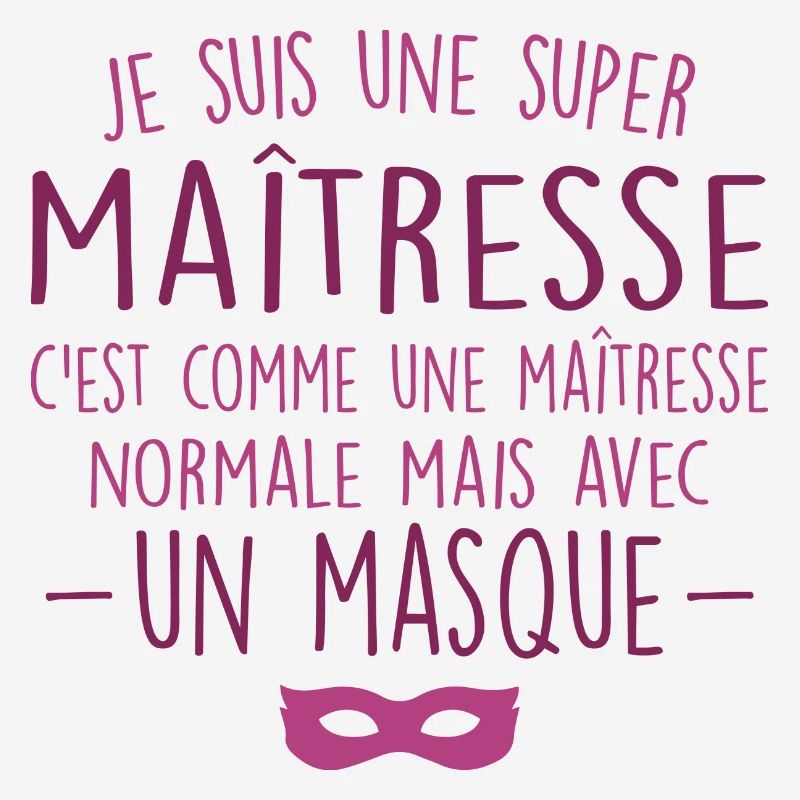 Une super maîtresse - Maîtresse Formidable