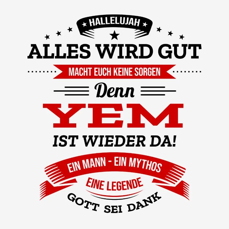 ALLES WIRD GUT, DIE LEGENDE YEM IST DA