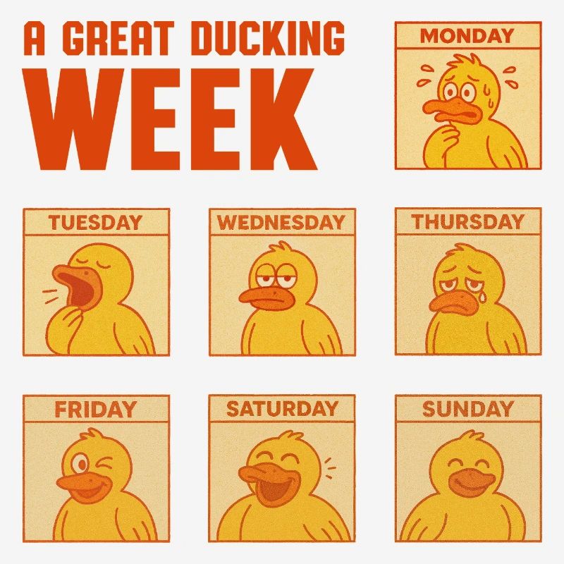 A Great Ducking Week – Fun Duck Design