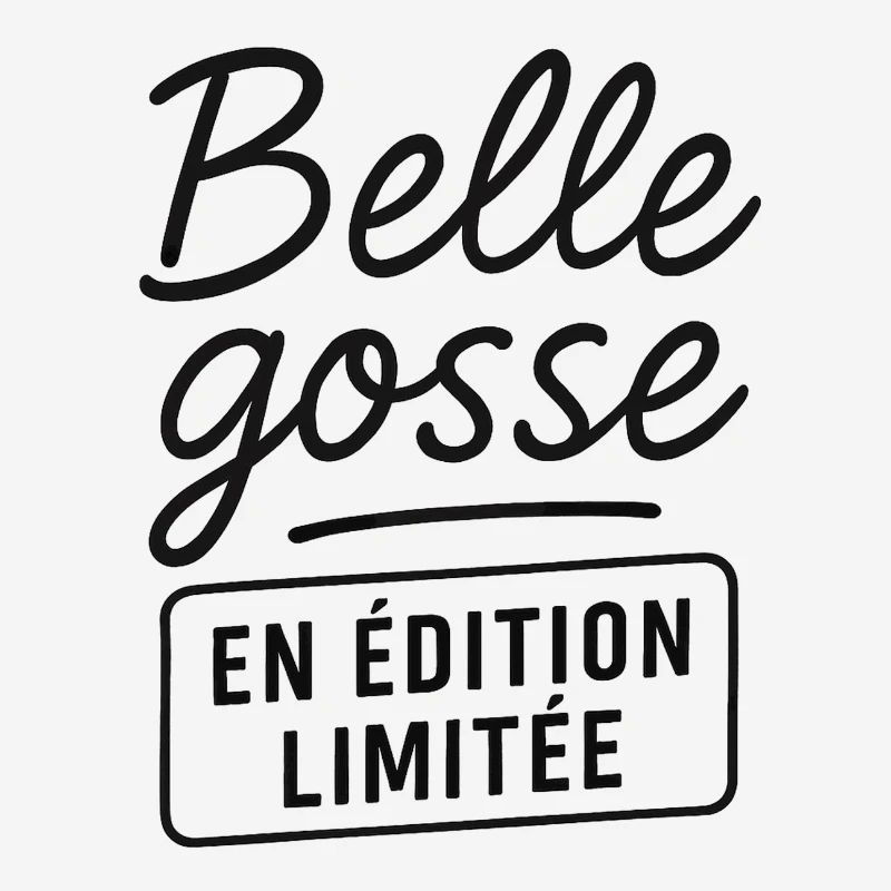 Belle gosse en édition limitée