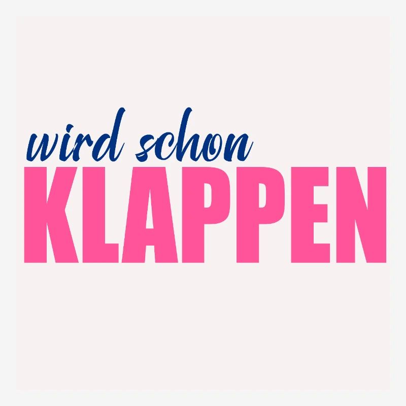 Wird schon klappen Optimismus