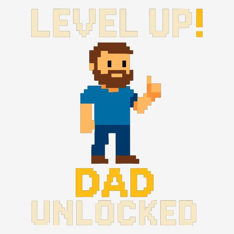 Level Dad Unlocked – Retro Pixel Art for Dads