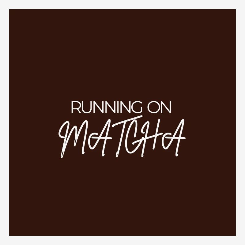 "RUNNING ON MATCHA" Graphic Tee Design