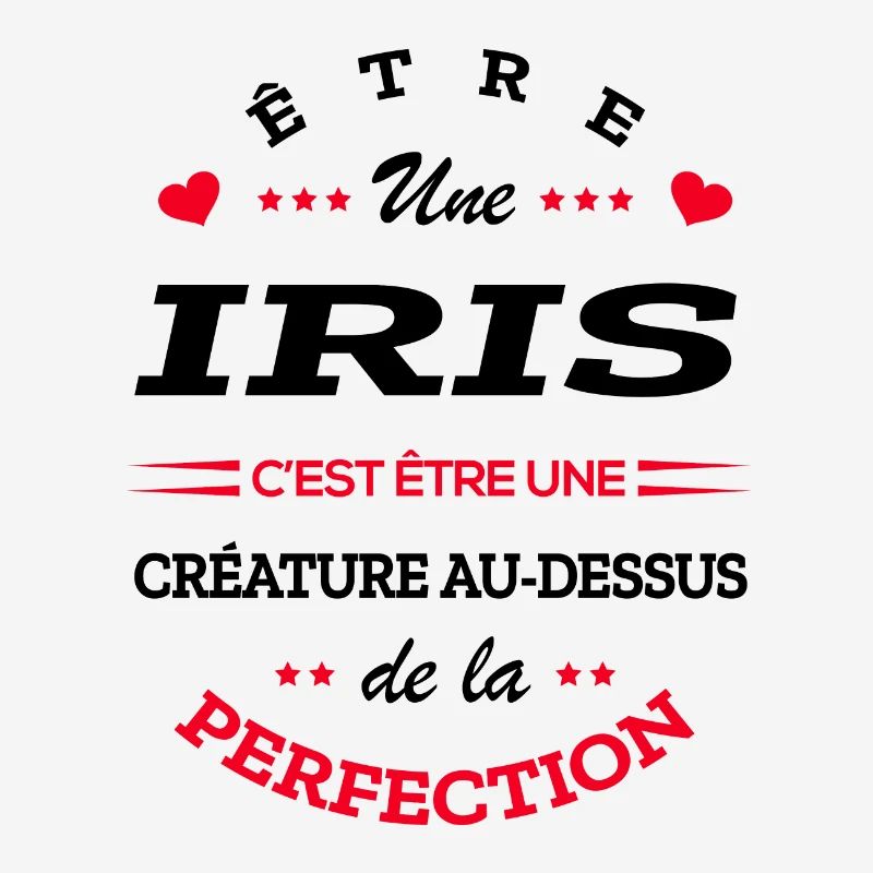 IRIS PARFAITE - NOM IRIS