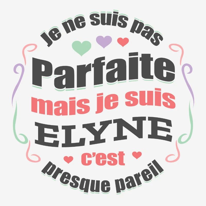 ELYNE PARFAITE - PRENOM ELYNE