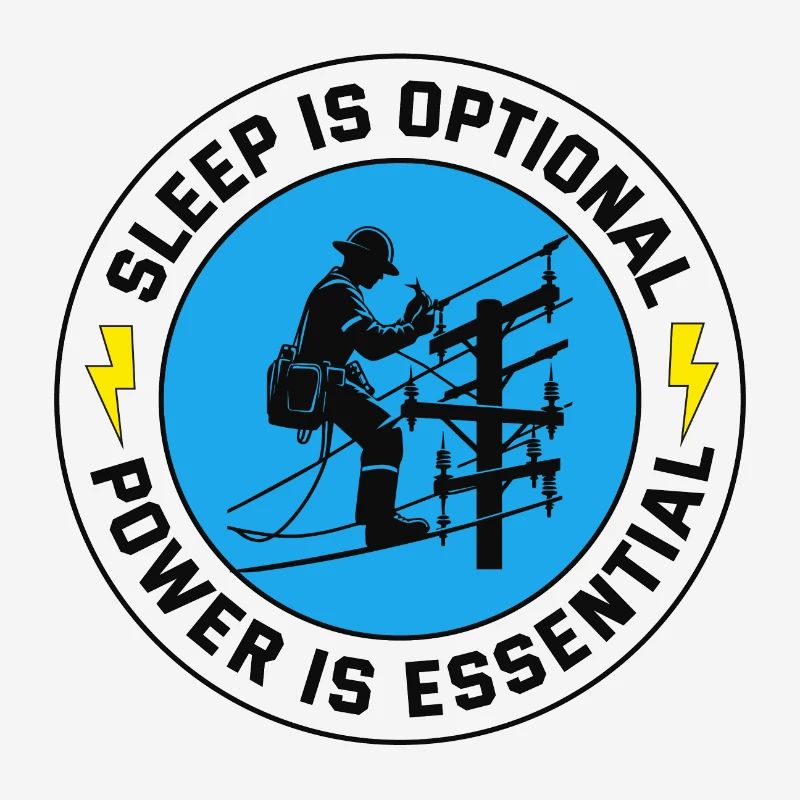 Lineman Power Essential Sleep Optional Dedication