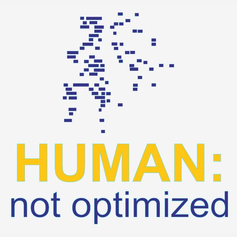 Human: Not Optimized