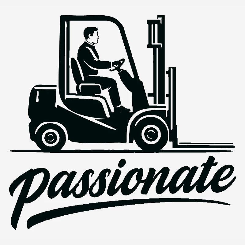 Forklift Driver Passionate Design