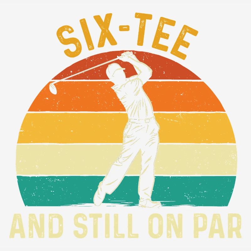 Six Tee Still On Par 60th Golf Birthday