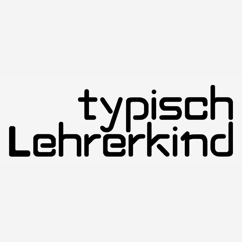 typisch Lehrerkind