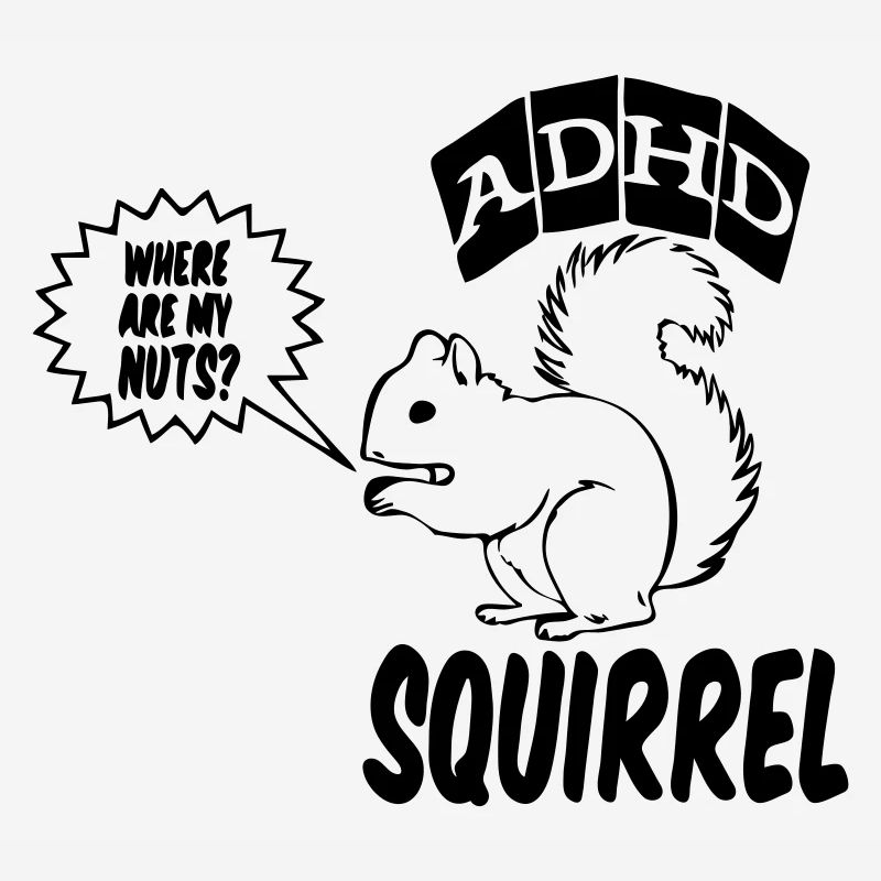 ADHD Squirrel ADHS Spruch Geschenk