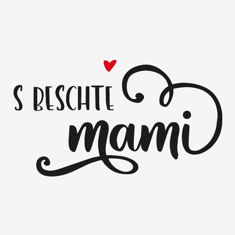 Schweizerdeutsch Muttertagsgeschenk S beschte Mami