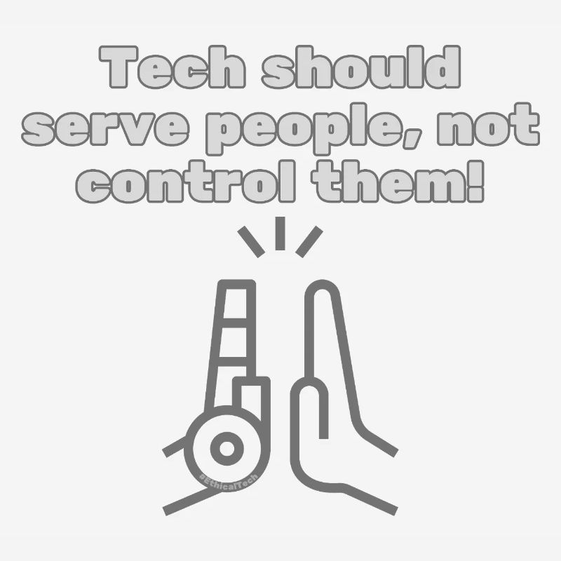Tech should serve people - #EthicalTech Statement