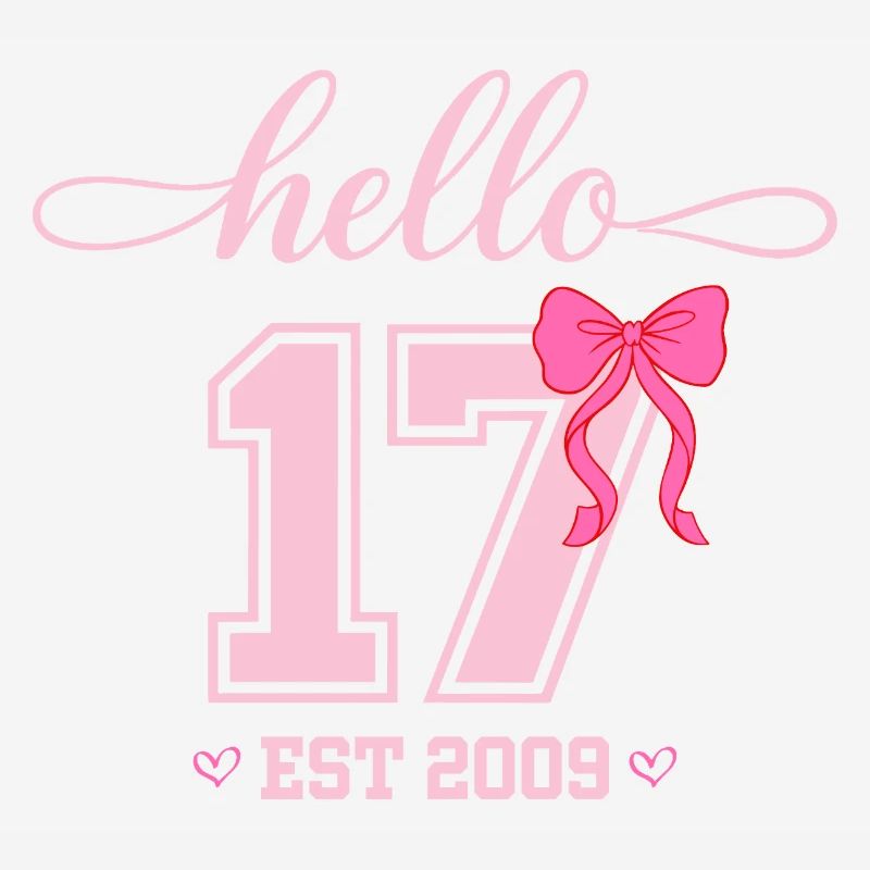 Hello 17 Est 2009 Mädchen Geburtstag Design