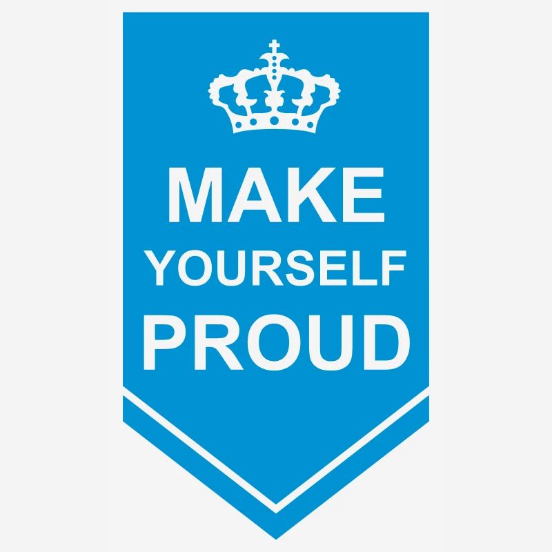 make yourself proud quote
