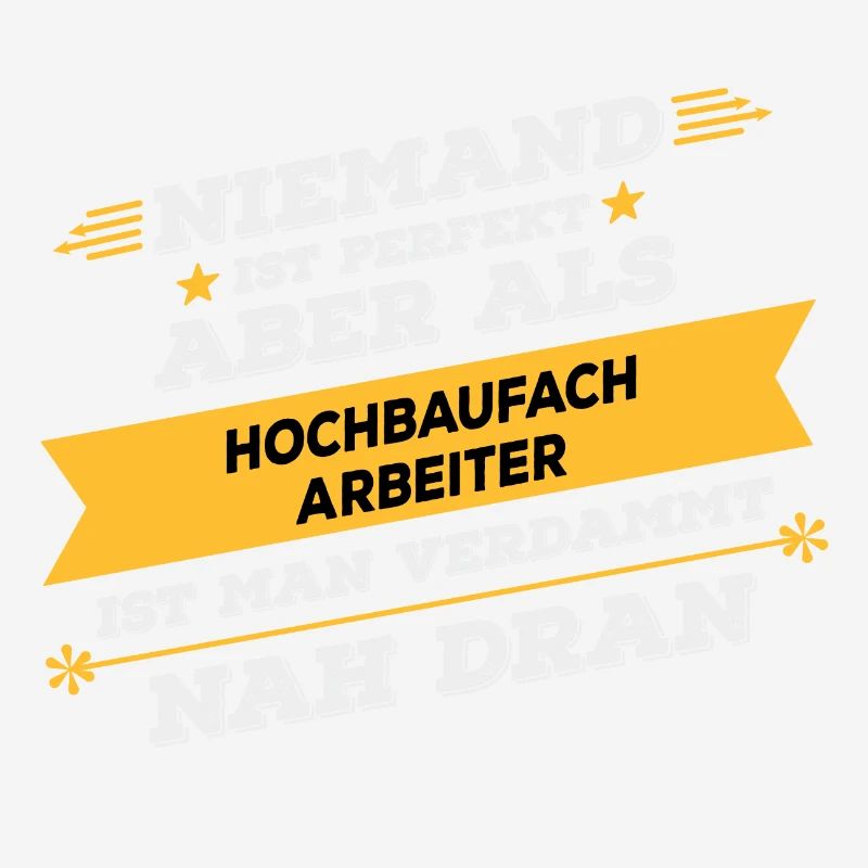 Hochbaufacharbeiter Beruf Geschenk