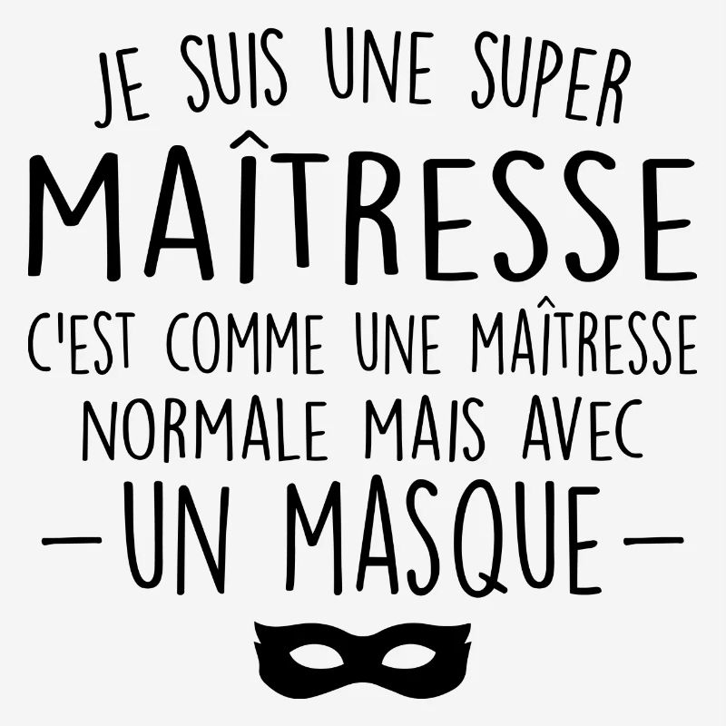 Une super maîtresse - Maîtresse Formidable