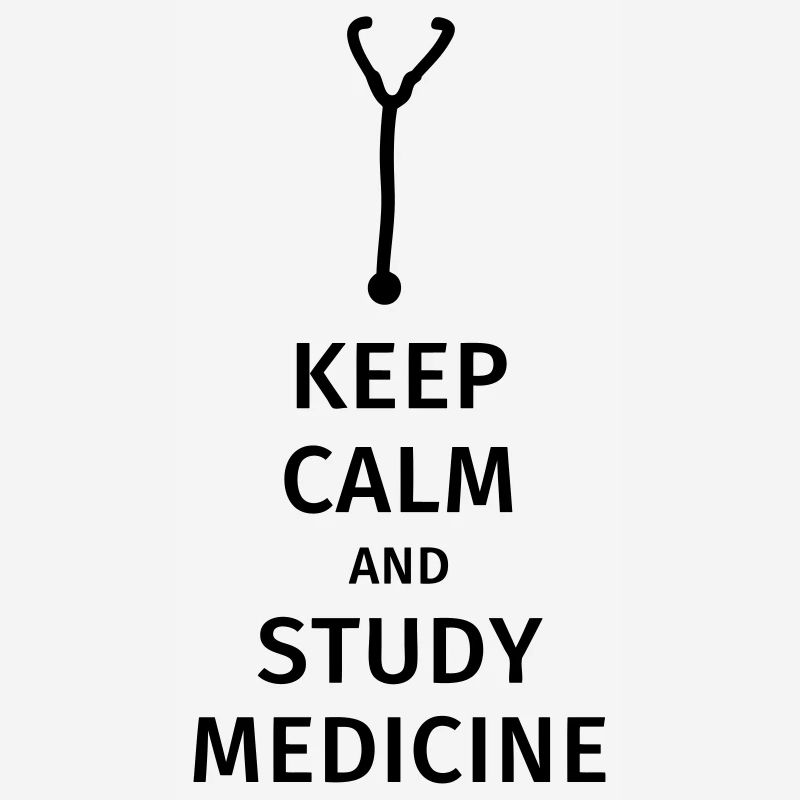 keep calm and study medicine