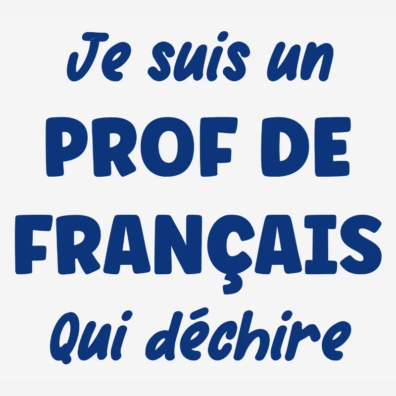 Je suis un prof de français