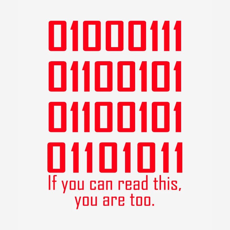 If You Can Read This You Are Too Binary Code