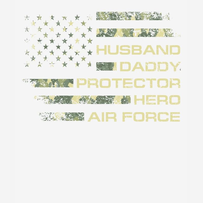 Husband Daddy Protector Hero US Air Force Veteran